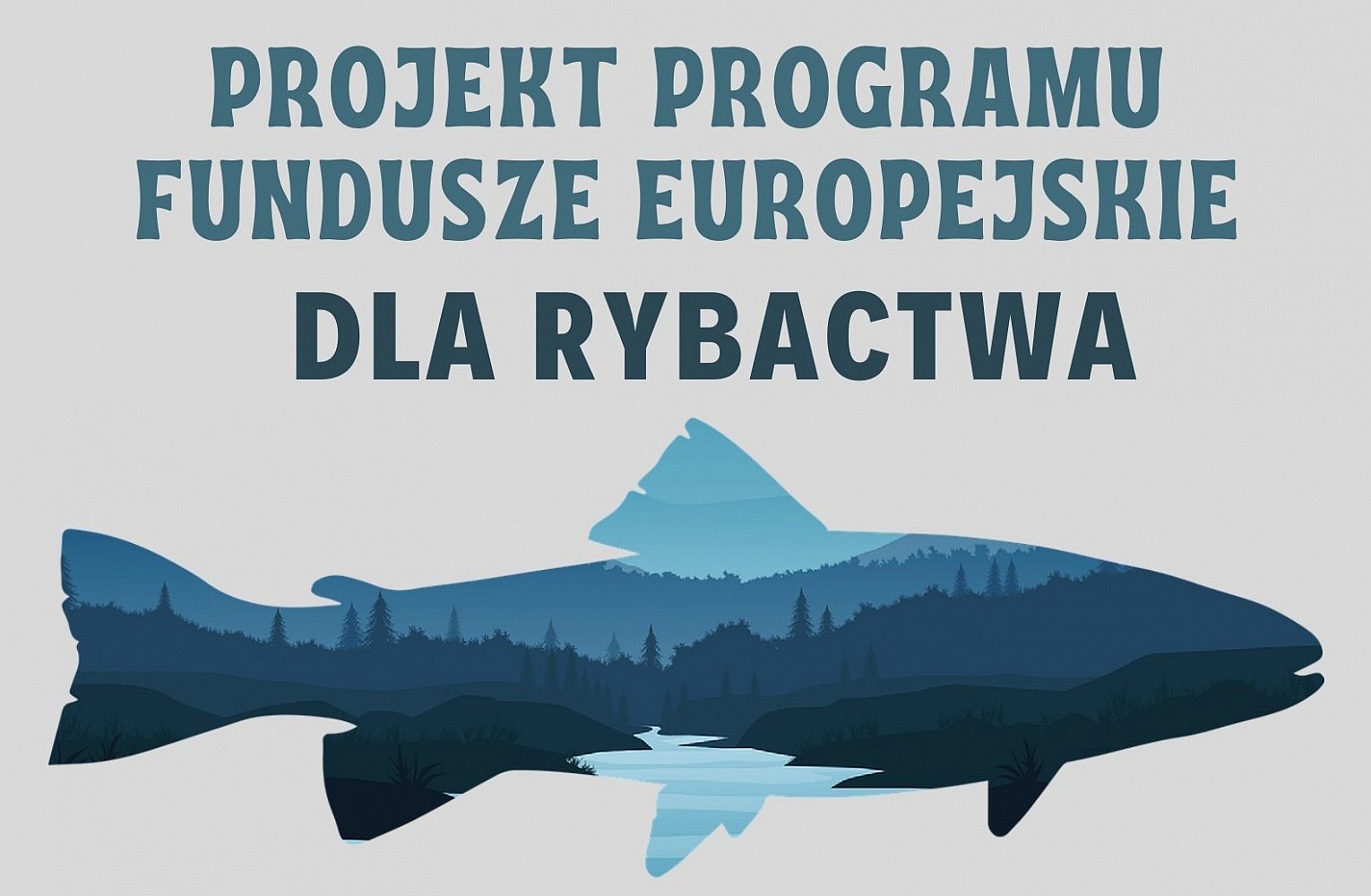 Projekt Programu Fundusze Europejskie dla Rybactwa