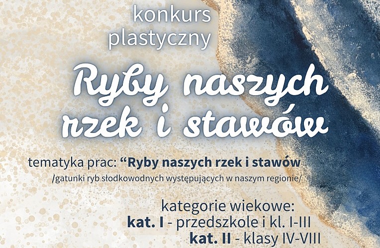 Konkurs plastyczny "Ryby naszych rzek i stawów"
